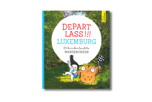 Départ lass! Der Wanderführer für Kinder und Familien (DE)